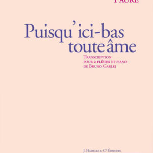 faure-puisq-ici-bas-toute-ame-due-flauti-leduc