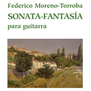 moreno-torroba-sonata-fantasia-chitarra-segovia-berben