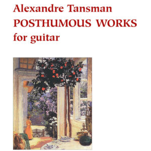 tansman-posthumous-works-opere-postume-per-chitarra-segovia-berben