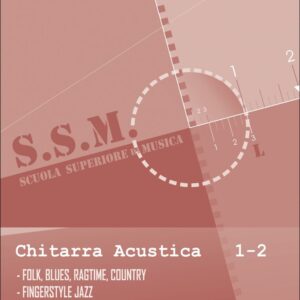 Chitarra Acustica 1-2. Folk, Blues, Ragtime, Country, Fingerstyle Jazz (Lizart Unterberger Produzioni Didattiche 1-2). Contiene CD