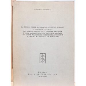 ROSTIROLLA La musica nelle istituzioni religiose romane ai tempo di Stradella