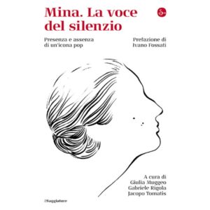 mina-la-voce-del-silenzio-saggiatore